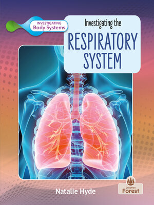 cover image of Investigating the Respiratory System